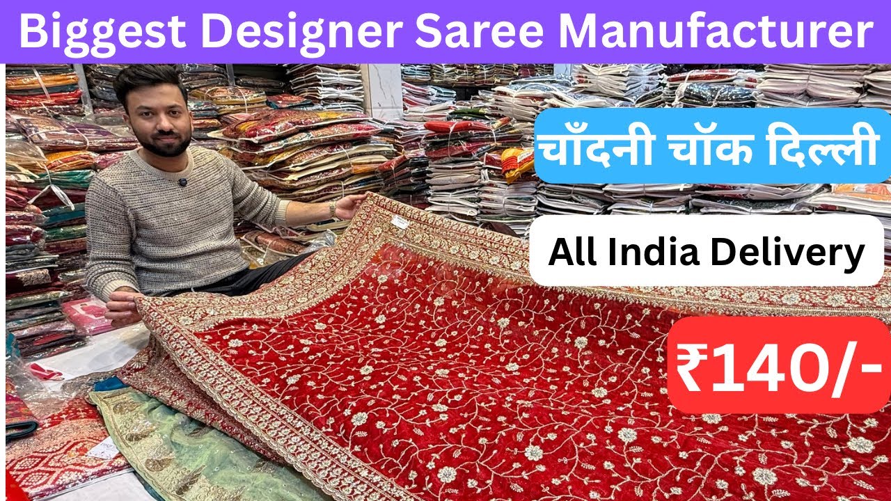 Chandni Chowk Saree Wholesale Market दिल्ली | Designer, Bridal, Banarasi & Festival Special Sarees |