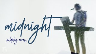 Video thumbnail of "Midnight (Coldplay Cover)"