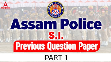 Assam Police SI Previous Question Paper | SI Previous Question Papers With Answers