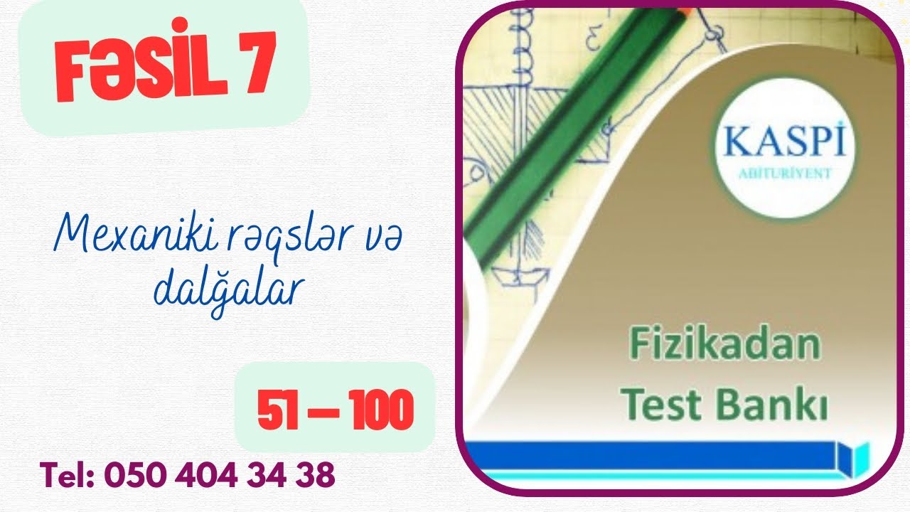 KASPİ: Mexaniki rəqslər və dalğalar @nicat_memmedov_2025 