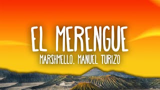 Video thumbnail of "Marshmello, Manuel Turizo - El Merengue"