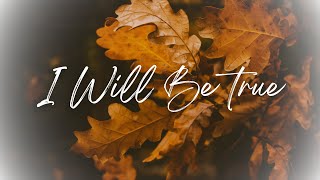 Full I Will Be True - Minus One (Piano Accompaniment) Update