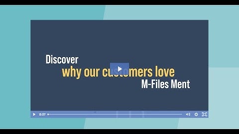 Discover M-Files Ment in 2 minutes