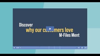 Discover M-Files Ment in 2 minutes