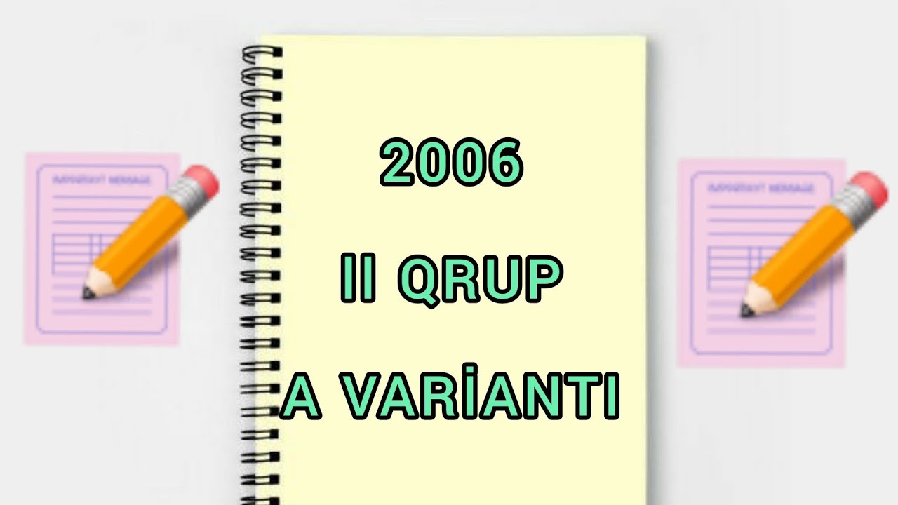 2-ci Qrup.Variant-A.2006-cı il. RIYAZIYYAT/#İzahlıHəllər/#TurqutHeyderli.#Riyaziyyat #Qəbul