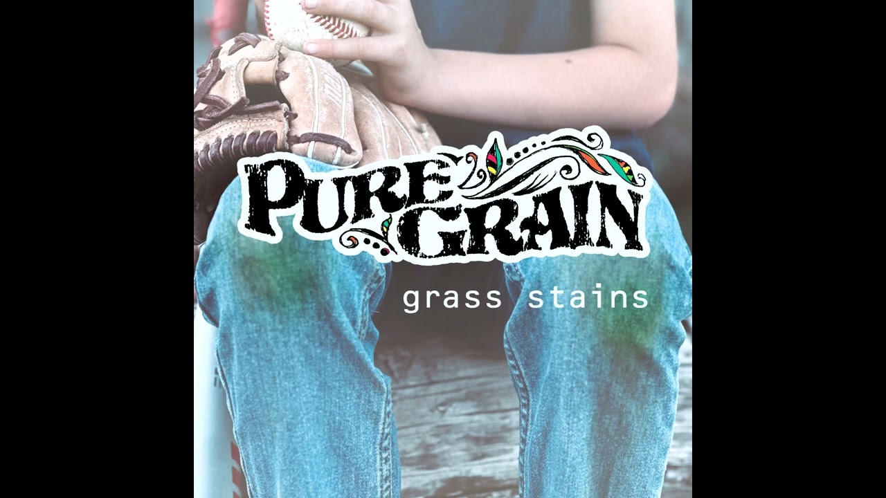 Watch Pure Grain - "Grass Stains" (Official Audio) on YouTube Watch Pure Grain - "Grass Stains" (Official Audio) on YouTube