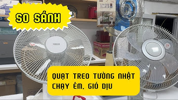 SO SÁNH 2 Quạt treo tường nội địa Nhật mới nhất 2025 Quạt toshiba TF-30RK26 và Quạt DC Yamazen