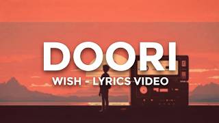 WISH — DOORI ❤️‍🩹 | Emotional Song lyrics video