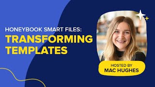 HoneyBook Smart Files: Transforming Templates