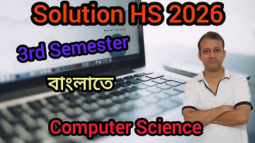Computer Science HS Question Solution 2026 বাংলাতে | Semester 3 | Class XII | Python & E Commerce