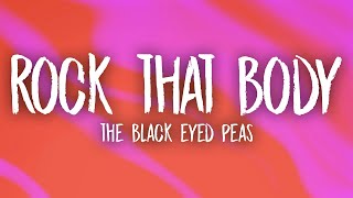 The Black Eyed Peas - Rock That Body (Lyrics)