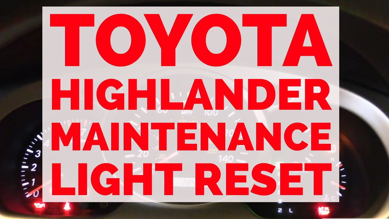 2013 Toyota Highlander Maintenance Reset