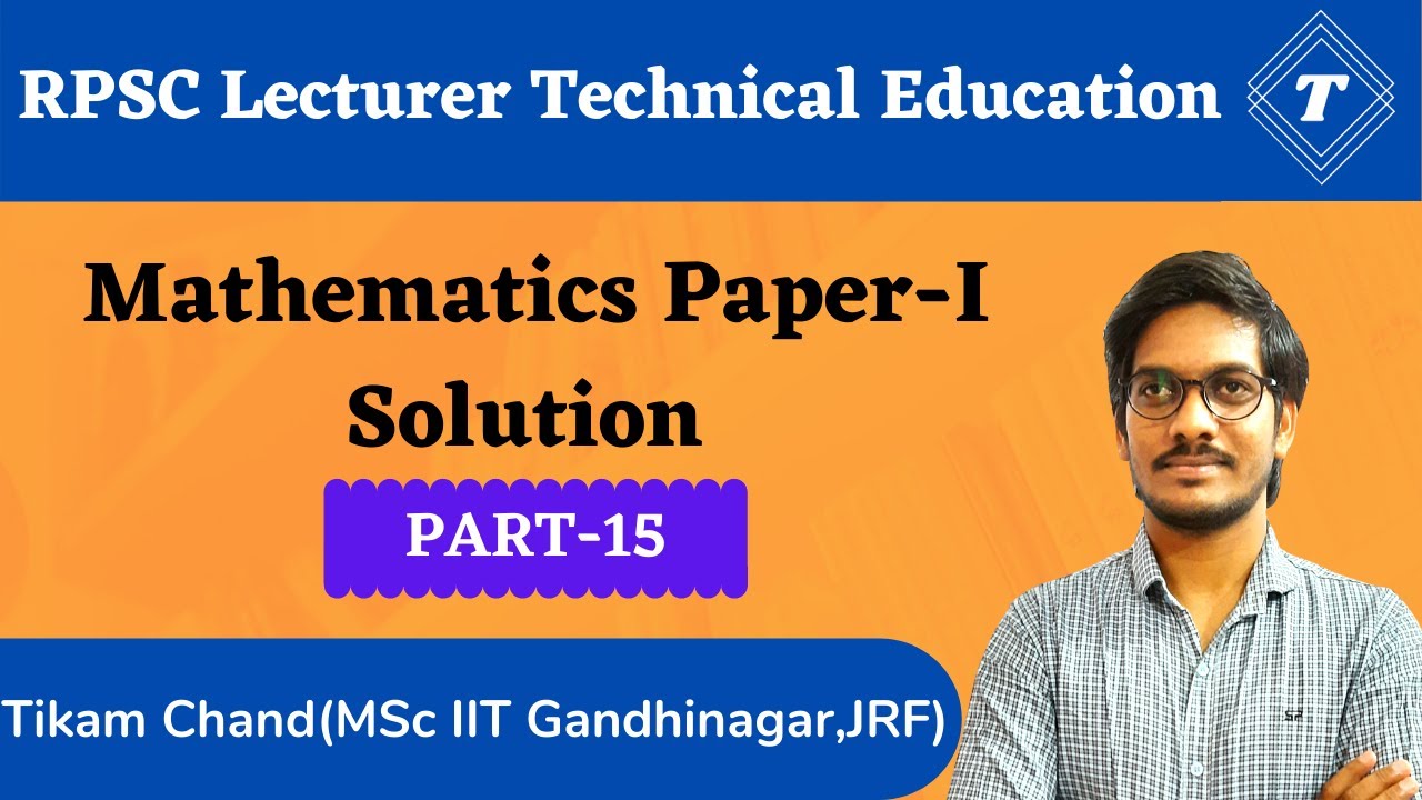 RPSC Lecturer Technical Education Mathematics Question Paper 1 Solution | Part-15 | Q 126-139 |TIMES