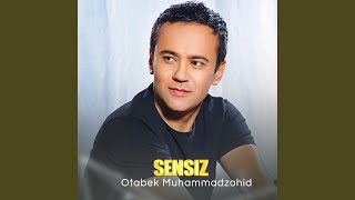 Sensiz - Otabek Muhammadzohid
