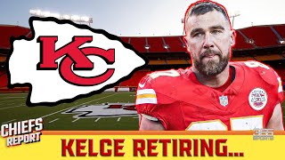 Travis Kelce RETIRING From football... + Chiefs rumors on Leaving Arrowhead stadium | Chiefs news