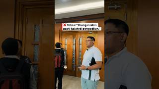 Mitos orang miskin pasti kalah di Pengadilan