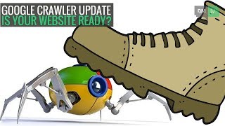 Google Crawler Update...Is Your Website Ready? DMW #58 screenshot 4