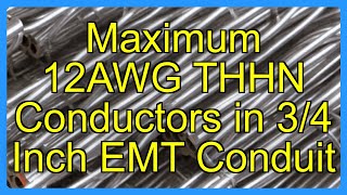 Maximum 12AWG THHN Conductors in 3/4 Inch EMT Conduit