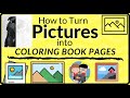 How To Turn Pictures Into Coloring Book Pages | How To Turn A Photo Into A Coloring Page