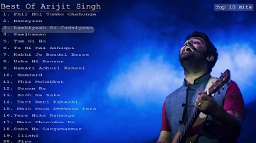 Best  Of Arijit Singh | Top 20 Songs  Of Arijit Singh | Evergreen Jukebox 2018