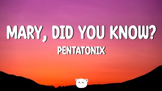 Pentatonix - Mary, Did You Know? (Lyrics) @dawn_of_music