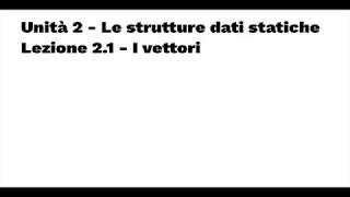 Programmazione C++ - Lezione 2.1 - I vettori