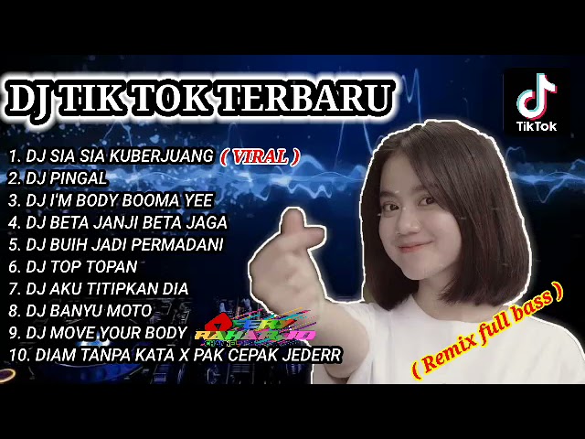 DJ TIK TOK VIRAL terbaru 2021 (((full bass))) ||sia sia kuberjuang class=