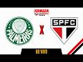 Palmeiras 2 x 1 São Paulo (Direto da Arena Barueri) - Paulistão 2026: Jornada Esportiva AT