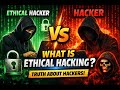 What Is Ethical Hacking? 🔐| Real Truth About Hackers &amp; Cyber Security Explained