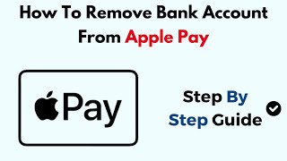 How To Remove Bank Account From Apple Pay