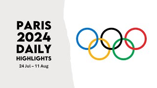 PARIS 2024 | Daily highlights of the Summer Olympic Games