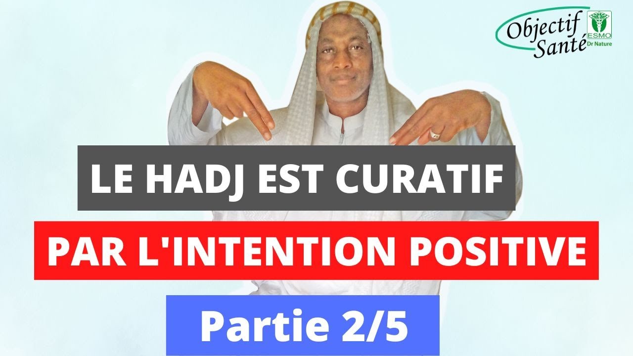 Le pèlerinage 2/5 Quel est l’impact de la prise de l’intention du