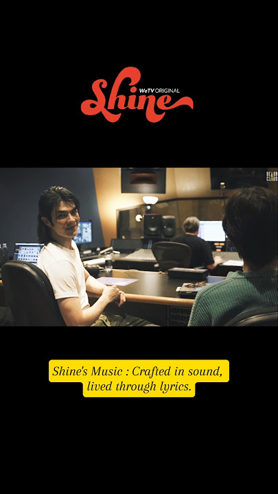 #ShineTheSeries #BeOnCloud#WeTVOriginal #Ch7HD #TEROEntertainment #MilePhakphum