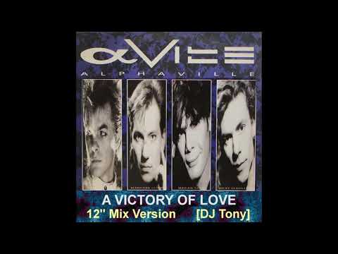 Alphaville - A Victory of Love (12'' Mix Version - DJ Tony) - YouTube