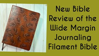 New WIDE MARGIN JOURNALING Filament Bible REVIEW