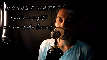 Lagu Lampung || Khugui Hati || Soni Saka || Cover || Cipt. Iwan Sagita
