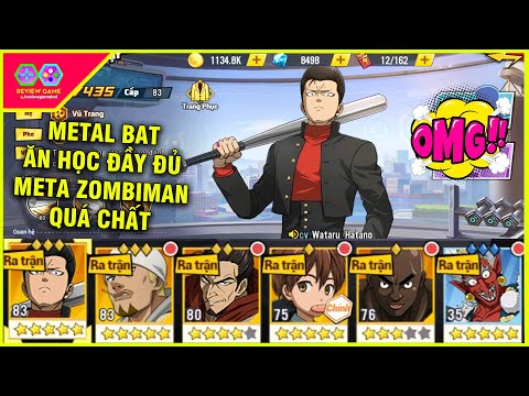 One Punch Man: The Strongest - METAL BAT 600K LC ĂN HỌC ĐẦY ĐỦ Mạnh Nhất Team, Meta ZBM QUÁ KHỦNG