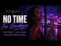 No Time For Goodbyes | Sax Project (Deep House x Smoky Trap - Late Night Flow) Ep. Isis