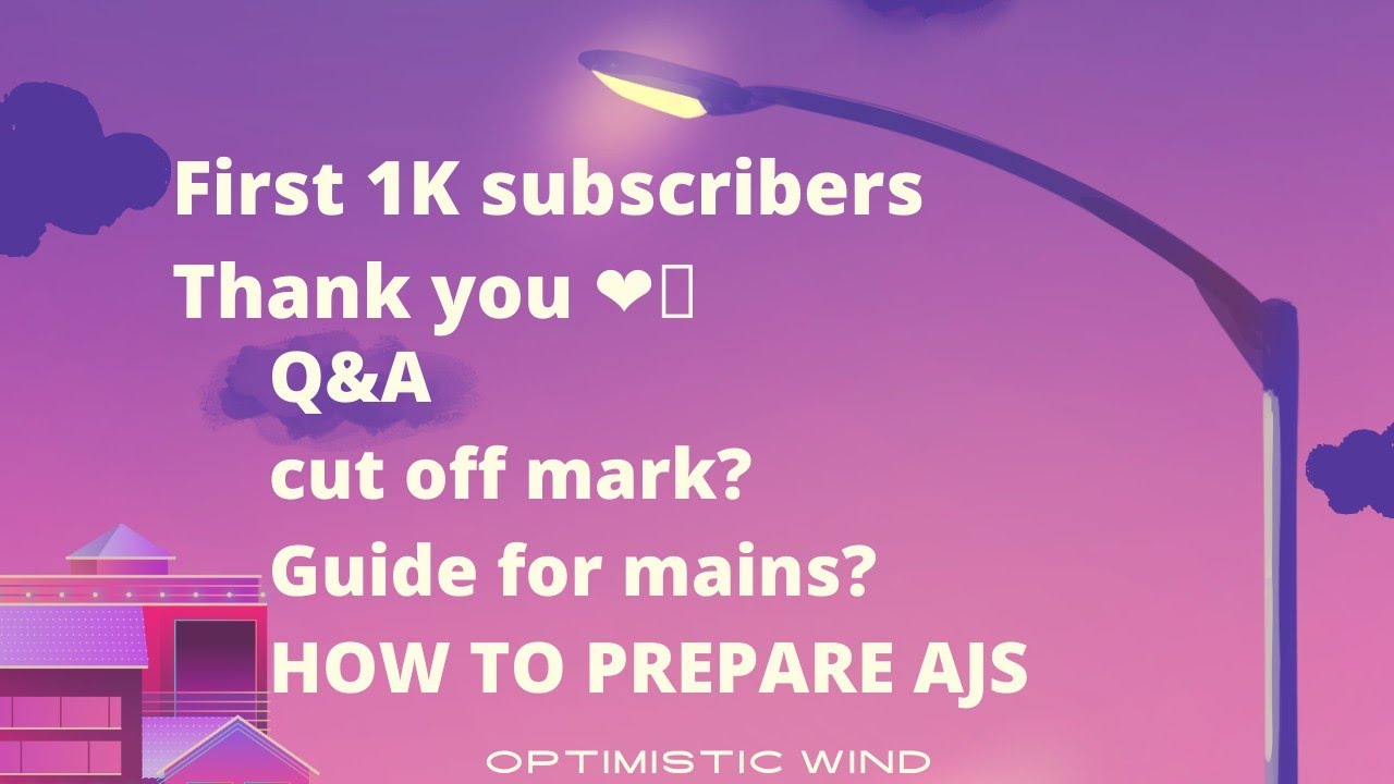 1k subscribers Complete 🙏 Q&A as to AJS mains exam Cut off Marks