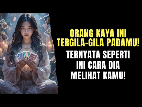‼️ ORANG KAYA TERGILA PADAMU! INI CARA DIA MELIHATMU ‼️#generalreading #reetatarot #tarotindonesia