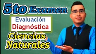 Examen Ciencias Naturales RESUELTO 2022 - 2023 EVALUACION DIAGNOSTICA - 5to Grado Primaria