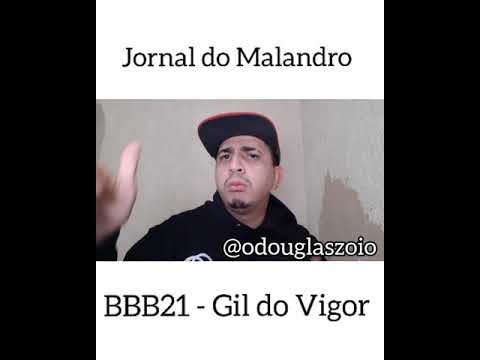 Jornal do Malandro - BBB 21 GIL