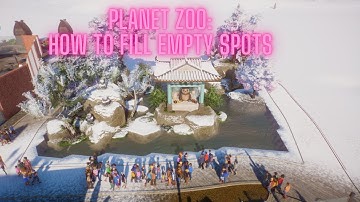 Planet Zoo: How to fill up empty spots