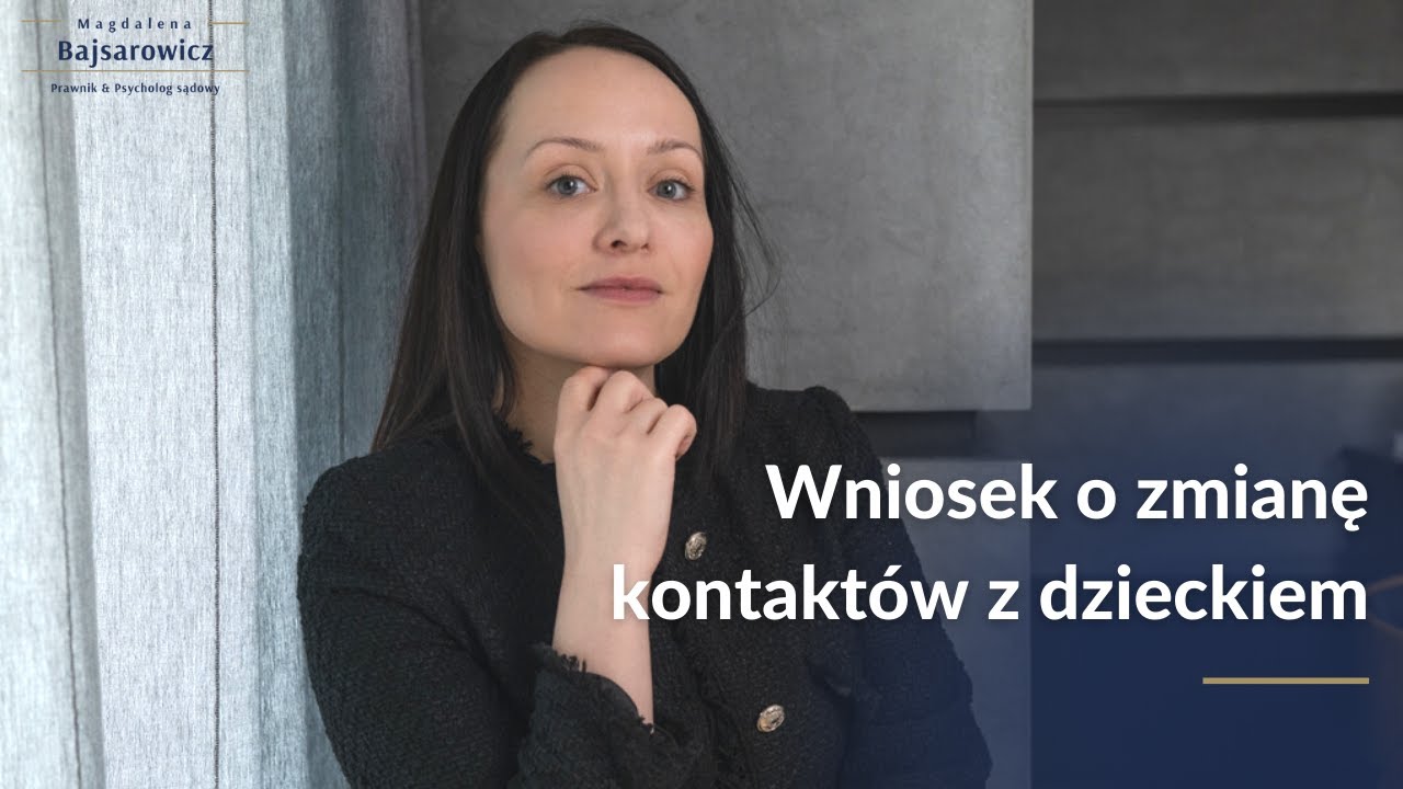 📄 Wniosek o zmianę kontaktów z dzieckiem