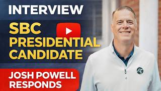 Josh Powell: SBC Presidential Candidate