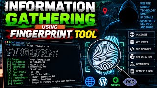 Information Gathering Using Fingerprint Tool | Cybersecurity Reconnaissance 🔎 | Ethical Hacking