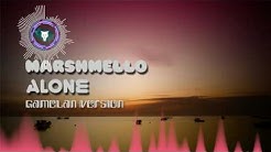 Marshmello - Alone ( Gamelan Version)  - Durasi: 3:47. 