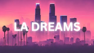 SelloRekt LA Dreams - LA Dreams (Theme Song)