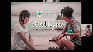 Stand By Me - Max Oazo Cami (Kygo Ben E King Style)