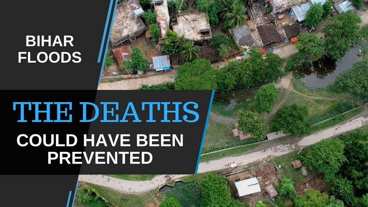 Bihar Floods: Could these deaths have been prevented?